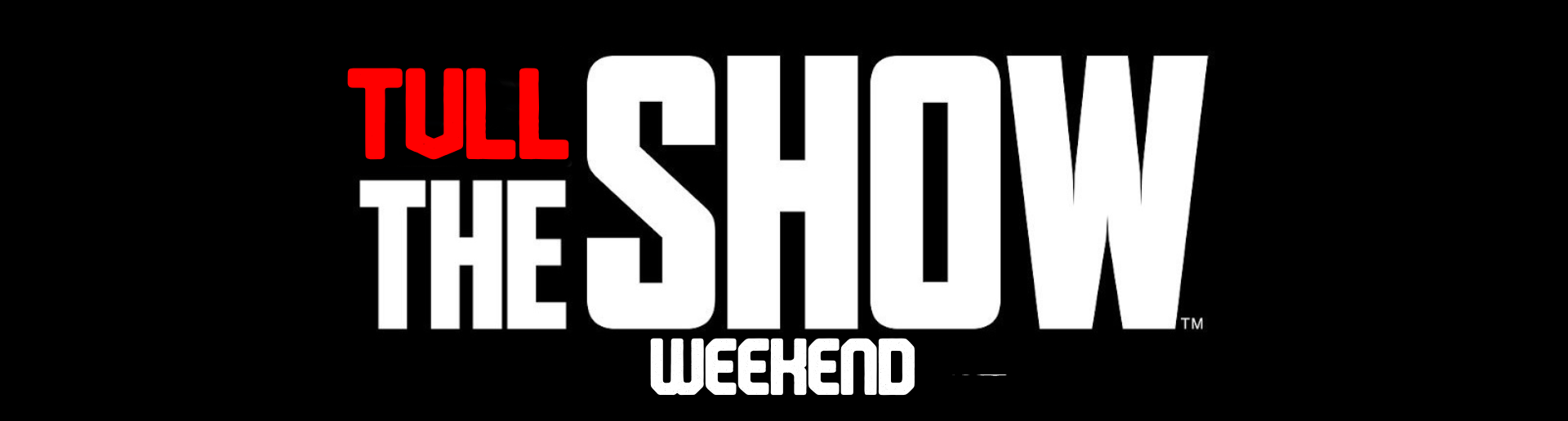 The Show Weekend